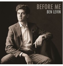 Ben Levin - Before Me