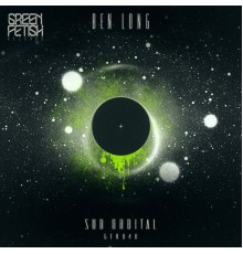 Ben Long - Sub Orbital (Original Mix)