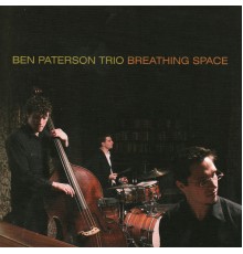 Ben Paterson Trio - Breathing Space