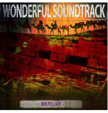 Ben Pollack - Wonderful Soundtrack