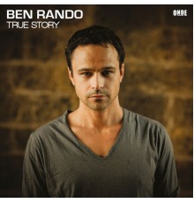 Ben Rando - True Story