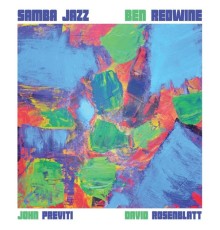 Ben Redwine - Samba Jazz (feat. David Rosenblatt & John Previti)