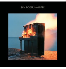 Ben Rogers - Wildfire