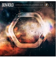 Ben Rolo - Dreamers Dilemma EP