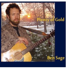 Ben Sage - Plenty of Gold