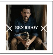 Ben Shaw - Ben Shaw