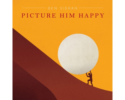 Ben Sidran - Picture Him Happy