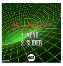 Ben Van James - Xeno / Slider