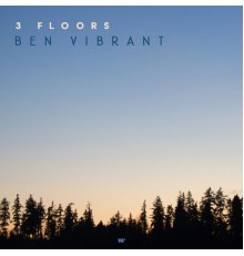 Ben Vibrant - 3 Floors