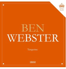 Ben Webster - Tangerine