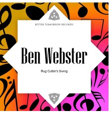 Ben Webster - Rug Cutter's Swing