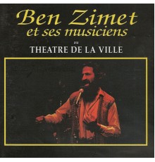 Ben Zimet - Au théâtre de la ville (Live)
