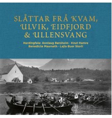 Benedicte Maurseth, Knut Hamre & Annlaug Børsheim - Slåttar frå Kvam, Ulvik, Eidfjord og Ullensvang