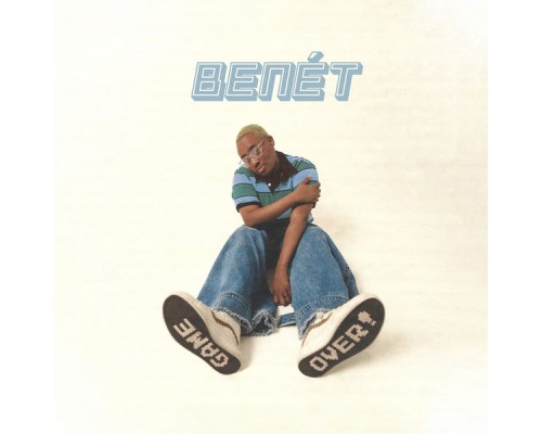 Benet - Game Over!