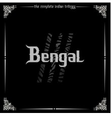 Bengál - The Complete Indian Trilogy