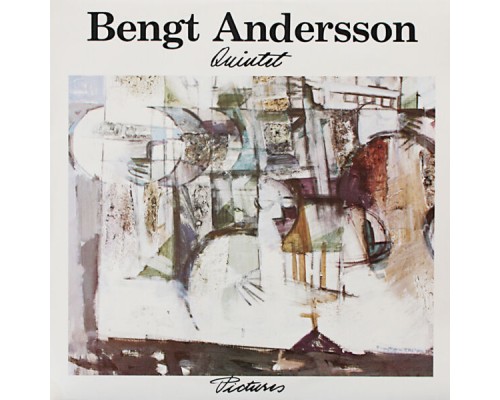 Bengt Andersson Quintet - Pictures