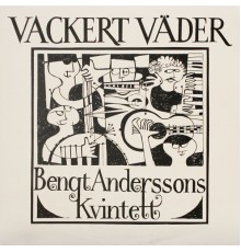 Bengt Anderssons Kvintett - Vackert Väder