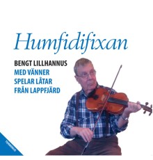 Bengt Lillhannus - Humfidifixan