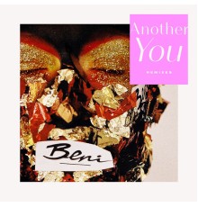 Beni - Another You (Remixes)