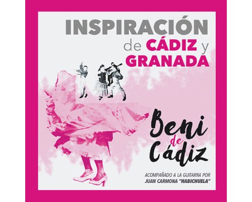 Beni de Cadiz - Inspiración de Cádiz y Granada (Remastered)