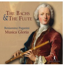 Beniamino Paganini, Musica Gloria - The Bachs & the Flute
