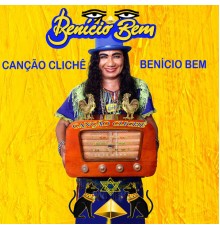 Benicio Bem - Canção Clichê