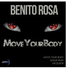 Benito Rosa - Move Your Body