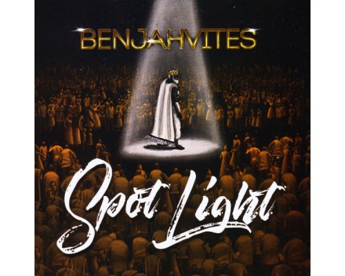 Benjahvites - Spot Light