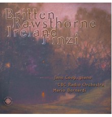 Benjamin Britten - Alan Rawsthorne - John Ireland - BRITTEN / RAWSTHORNE: Piano Concertos (Benjamin Britten - Alan Rawsthorne - John Ireland)
