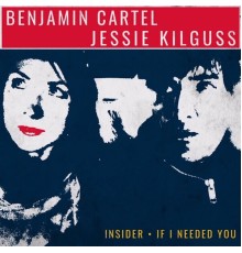 Benjamin Cartel & Jessie Kilguss - Insider