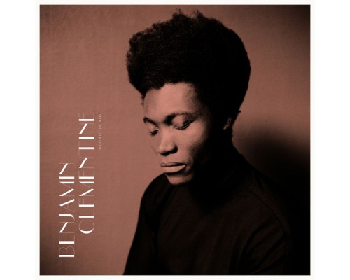 Benjamin Clementine - Glorious You