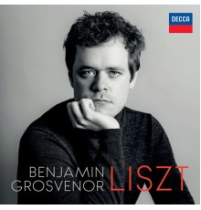 Benjamin Grosvenor - Liszt