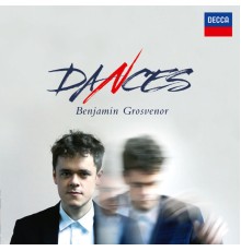 Benjamin Grosvenor - Dances