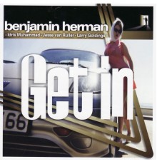 Benjamin Herman - Get In