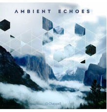 Benjamin Richard Thomas - Ambient Echoes