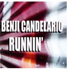 Benji Candelario - Runnin