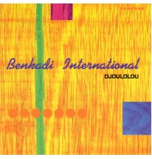 Benkadi International - Djoulolou