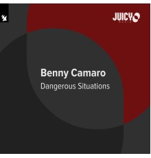 Benny Camaro - Dangerous Situations