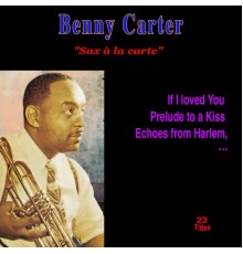 Benny Carter - Sax À La Carte