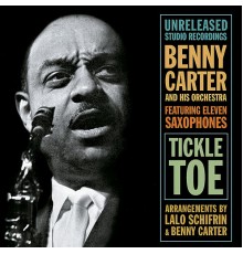 Benny Carter And His Orchestra - Tickle Toe