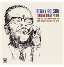 Benny Golson - Turning Point / Free