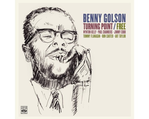 Benny Golson - Turning Point / Free