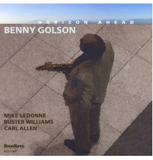 Benny Golson - Horizon Ahead