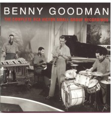 Benny Goodman - The Complete RCA Victor Small Group Recordings