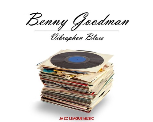 Benny Goodman - Vibraphon Blues