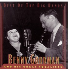 Benny Goodman - Benny Goodman & His Great Vocalists