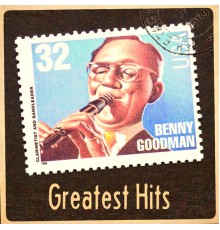 Benny Goodman & His Orchestra - Greatest Hits (2022 Remaster)
