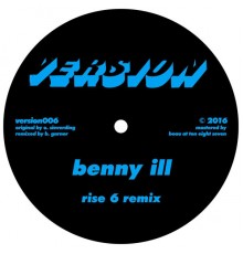 Benny Ill - Rise 6 / Dread Drumz (Remix)