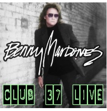 Benny Mardones - Club 37 (Live)