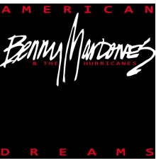 Benny Mardones - American Dreams